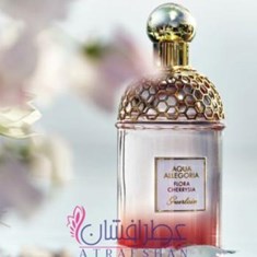 گرلن-آکوا-آلگوریا-فلورا-چریزیاچریسیاGUERLAIN-Aqua-Allegoria-Flora-Cherrysia